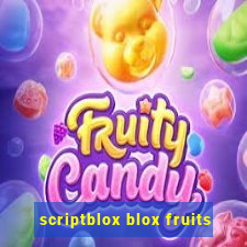 scriptblox blox fruits